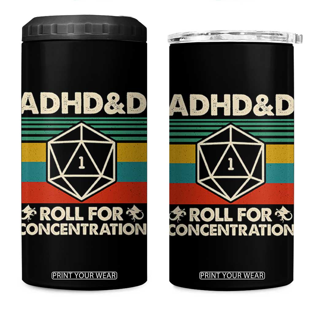 ADHD&D Roll for Concentration 4 in 1 Can Cooler Tumbler Retro 90s ADHD Roll For Concentration Funny Gamer TS10 One Size: 16 oz Black Print Your Wear
