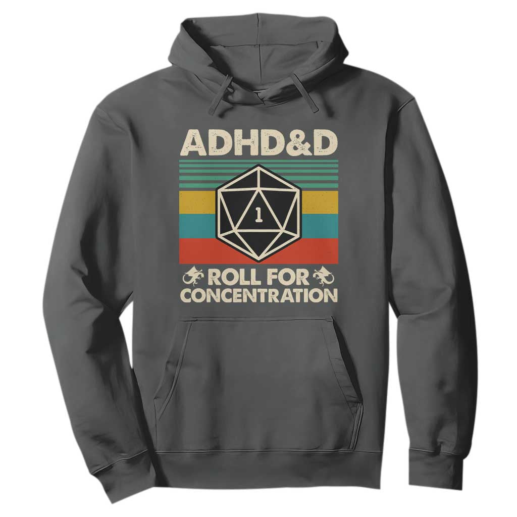 ADHD&D Roll for Concentration Hoodie Retro 90s ADHD Roll For Concentration Funny Gamer TS10 Dark Heather Print Your Wear