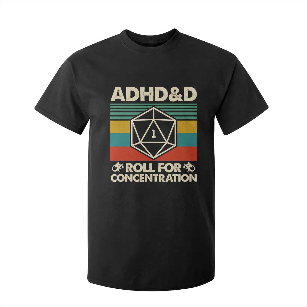 ADHD&D Roll for Concentration T Shirt For Kid Retro 90s ADHD Roll For Concentration Funny Gamer TS10 Black Print Your Wear