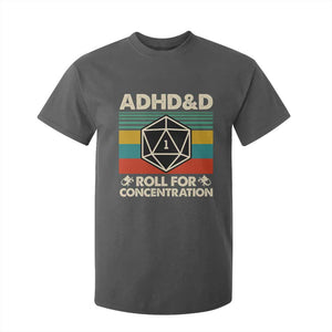 ADHD&D Roll for Concentration T Shirt For Kid Retro 90s ADHD Roll For Concentration Funny Gamer TS10 Dark Heather Print Your Wear