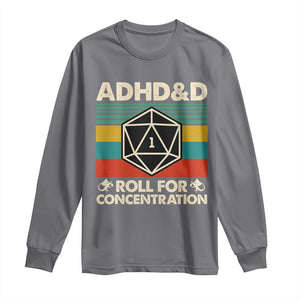 ADHD&D Roll for Concentration Long Sleeve Shirt Retro 90s ADHD Roll For Concentration Funny Gamer TS10 Charcoal Print Your Wear