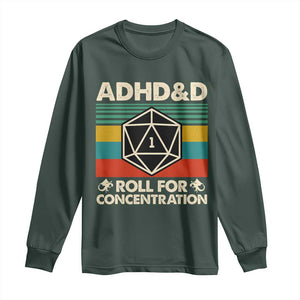 ADHD&D Roll for Concentration Long Sleeve Shirt Retro 90s ADHD Roll For Concentration Funny Gamer TS10 Dark Forest Green Print Your Wear