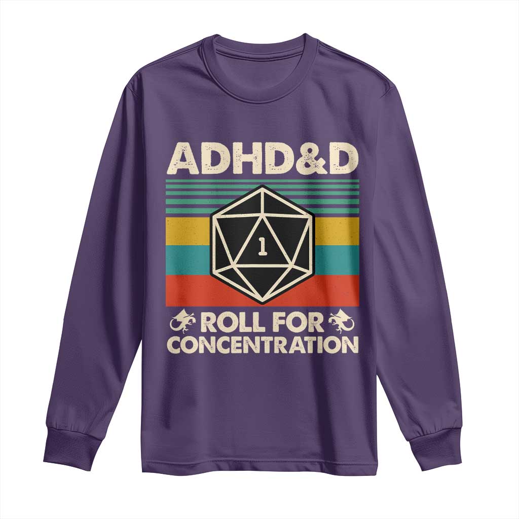 ADHD&D Roll for Concentration Long Sleeve Shirt Retro 90s ADHD Roll For Concentration Funny Gamer TS10 Purple Print Your Wear