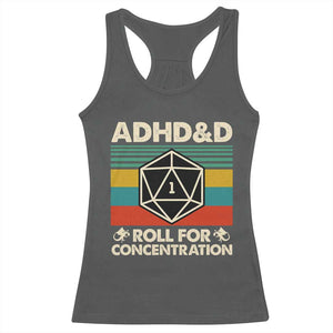 ADHD&D Roll for Concentration Racerback Tank Top Retro 90s ADHD Roll For Concentration Funny Gamer TS10 Dark Heather Print Your Wear