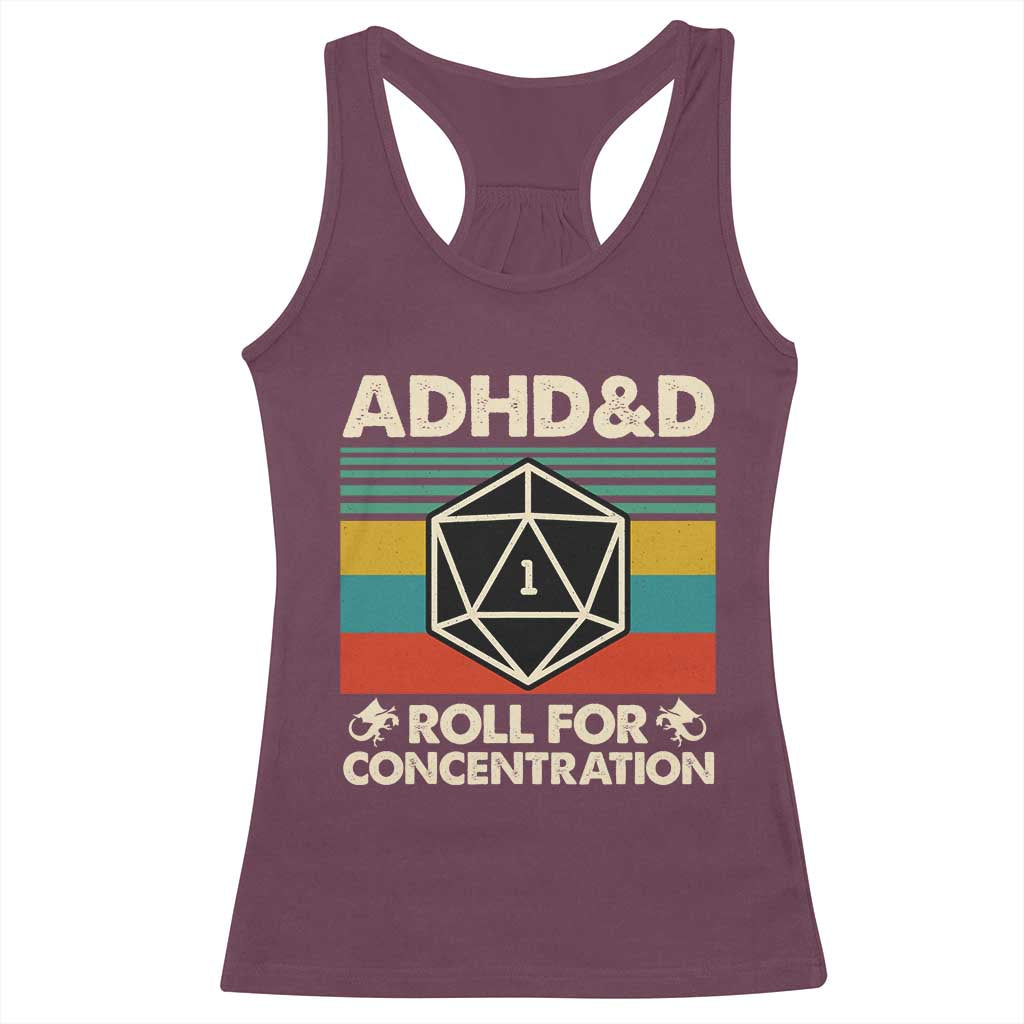 ADHD&D Roll for Concentration Racerback Tank Top Retro 90s ADHD Roll For Concentration Funny Gamer TS10 Maroon Print Your Wear