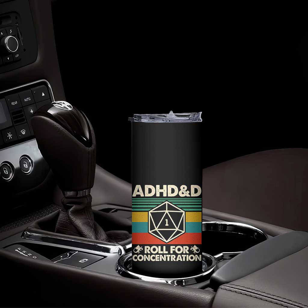 ADHD&D Roll for Concentration Skinny Tumbler Retro 90s ADHD Roll For Concentration Funny Gamer TS10 Print Your Wear