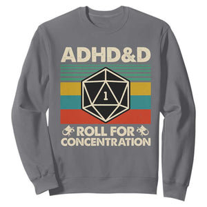 ADHD&D Roll for Concentration Sweatshirt Retro 90s ADHD Roll For Concentration Funny Gamer TS10 Charcoal Print Your Wear