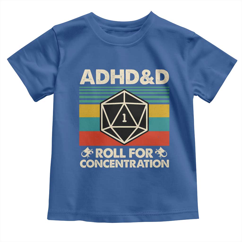 ADHD&D Roll for Concentration Toddler T Shirt Retro 90s ADHD Roll For Concentration Funny Gamer TS10 Royal Blue Print Your Wear