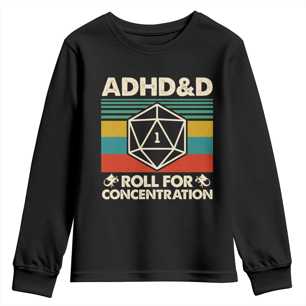 ADHD&D Roll for Concentration Youth Sweatshirt Retro 90s ADHD Roll For Concentration Funny Gamer TS10 Black Print Your Wear