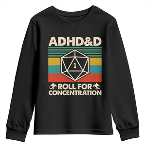 ADHD&D Roll for Concentration Youth Sweatshirt Retro 90s ADHD Roll For Concentration Funny Gamer TS10 Black Print Your Wear