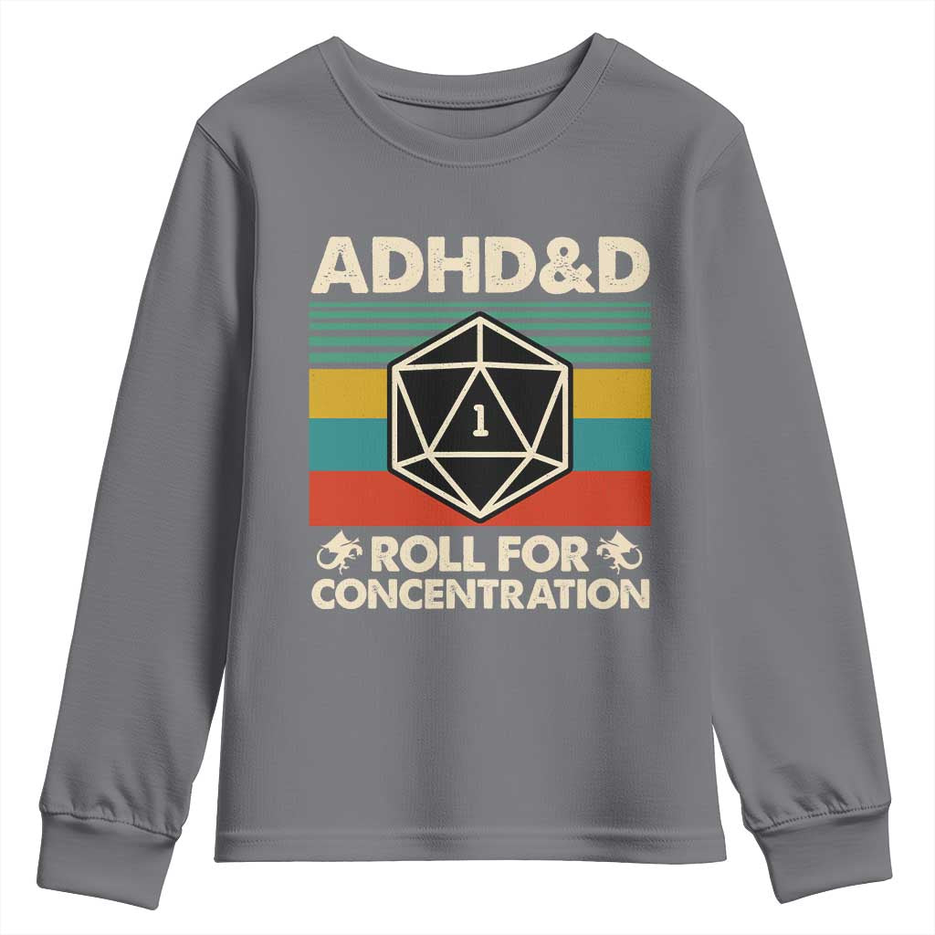 ADHD&D Roll for Concentration Youth Sweatshirt Retro 90s ADHD Roll For Concentration Funny Gamer TS10 Charcoal Print Your Wear