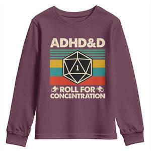 ADHD&D Roll for Concentration Youth Sweatshirt Retro 90s ADHD Roll For Concentration Funny Gamer TS10 Maroon Print Your Wear