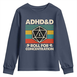 ADHD&D Roll for Concentration Youth Sweatshirt Retro 90s ADHD Roll For Concentration Funny Gamer TS10 Navy Print Your Wear