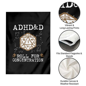 ADHD&D Roll for Concentration Garden Flag ADHD Roll For Concentration Funny Gamer TS10 Print Your Wear