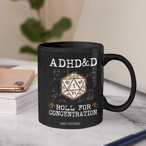 ADHD&D Roll for Concentration Coffee Mug ADHD Roll For Concentration Funny Gamer TS10 Print Your Wear