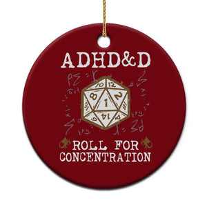 ADHD&D Roll for Concentration Ceramic Ornament ADHD Roll For Concentration Funny Gamer TS10 1pc Red Print Your Wear