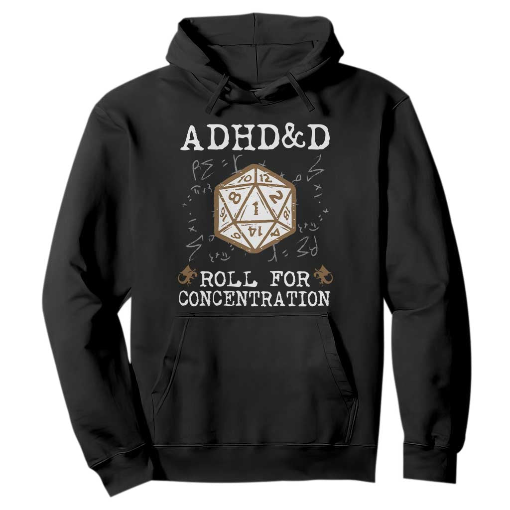 ADHD&D Roll for Concentration Hoodie ADHD Roll For Concentration Funny Gamer TS10 Black Print Your Wear