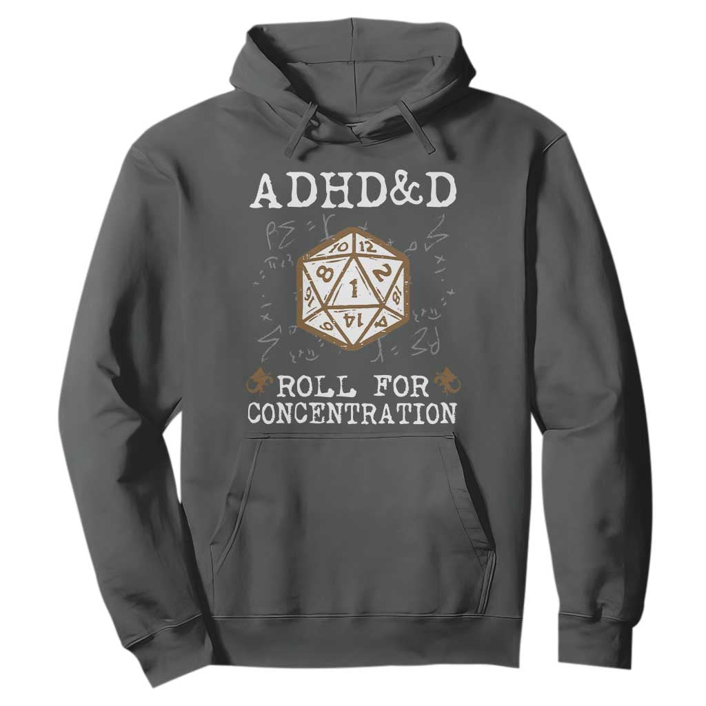 ADHD&D Roll for Concentration Hoodie ADHD Roll For Concentration Funny Gamer TS10 Dark Heather Print Your Wear