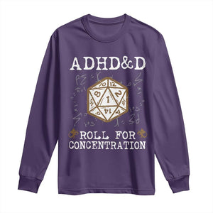 ADHD&D Roll for Concentration Long Sleeve Shirt ADHD Roll For Concentration Funny Gamer TS10 Purple Print Your Wear