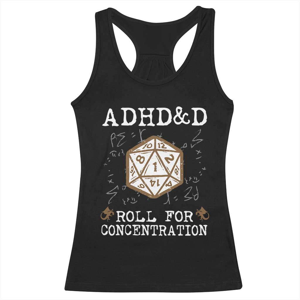 ADHD&D Roll for Concentration Racerback Tank Top ADHD Roll For Concentration Funny Gamer TS10 Black Print Your Wear