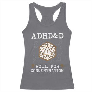 ADHD&D Roll for Concentration Racerback Tank Top ADHD Roll For Concentration Funny Gamer TS10 Charcoal Print Your Wear