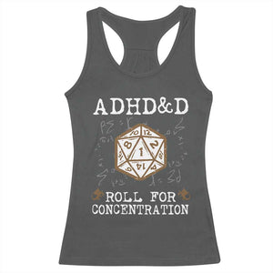 ADHD&D Roll for Concentration Racerback Tank Top ADHD Roll For Concentration Funny Gamer TS10 Dark Heather Print Your Wear