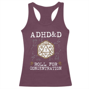 ADHD&D Roll for Concentration Racerback Tank Top ADHD Roll For Concentration Funny Gamer TS10 Maroon Print Your Wear