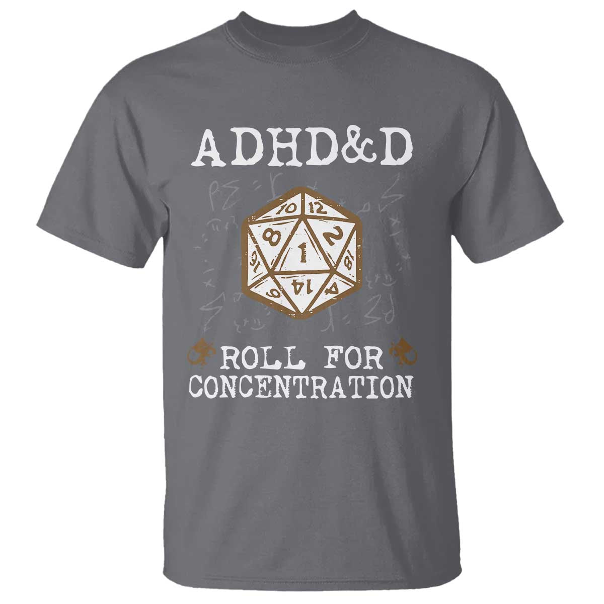 ADHD&D Roll for Concentration T Shirt ADHD Roll For Concentration Funny Gamer TS10 Charcoal Print Your Wear