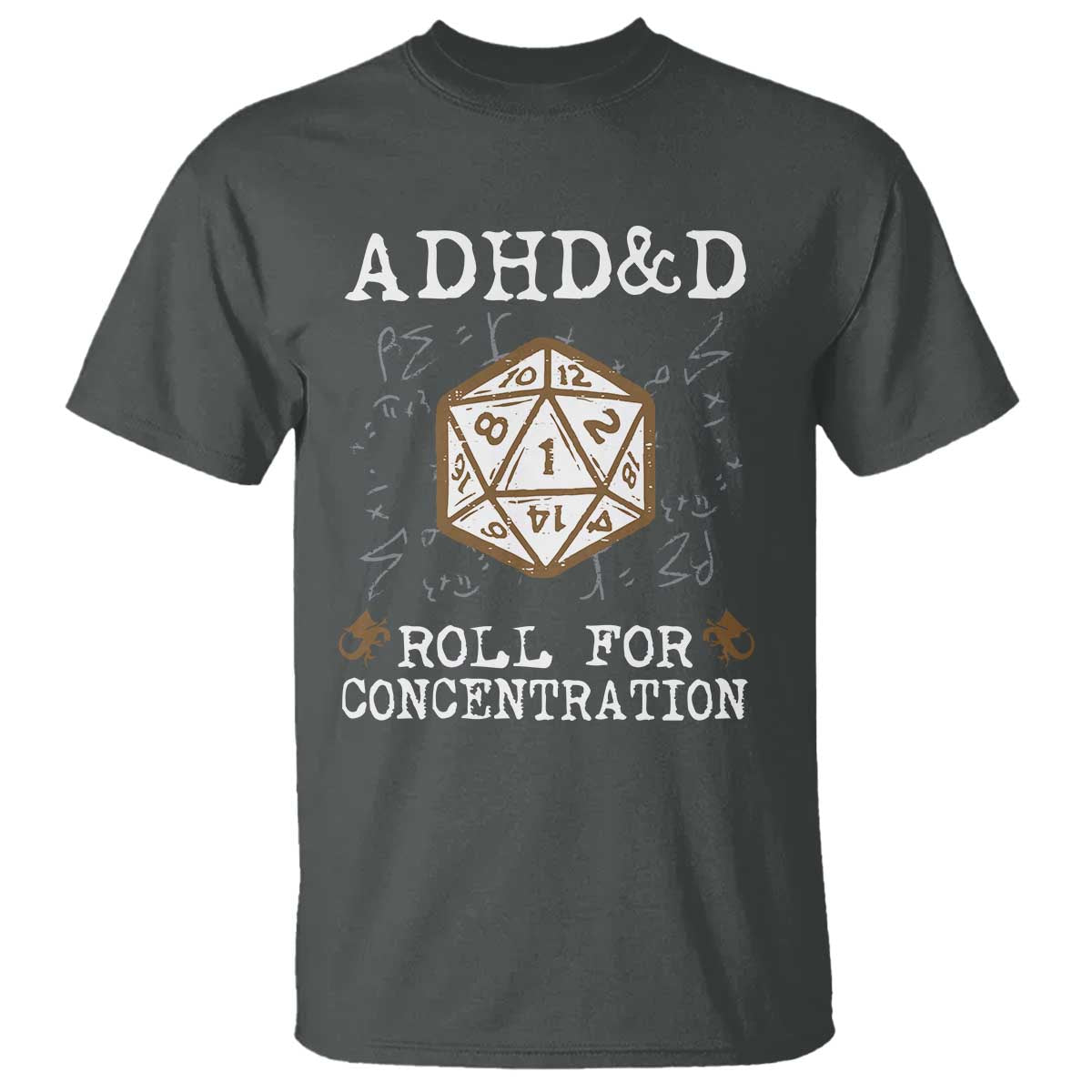 ADHD&D Roll for Concentration T Shirt ADHD Roll For Concentration Funny Gamer TS10 Dark Heather Print Your Wear