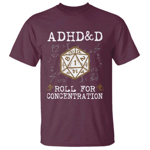 ADHD&D Roll for Concentration T Shirt ADHD Roll For Concentration Funny Gamer TS10 Maroon Print Your Wear