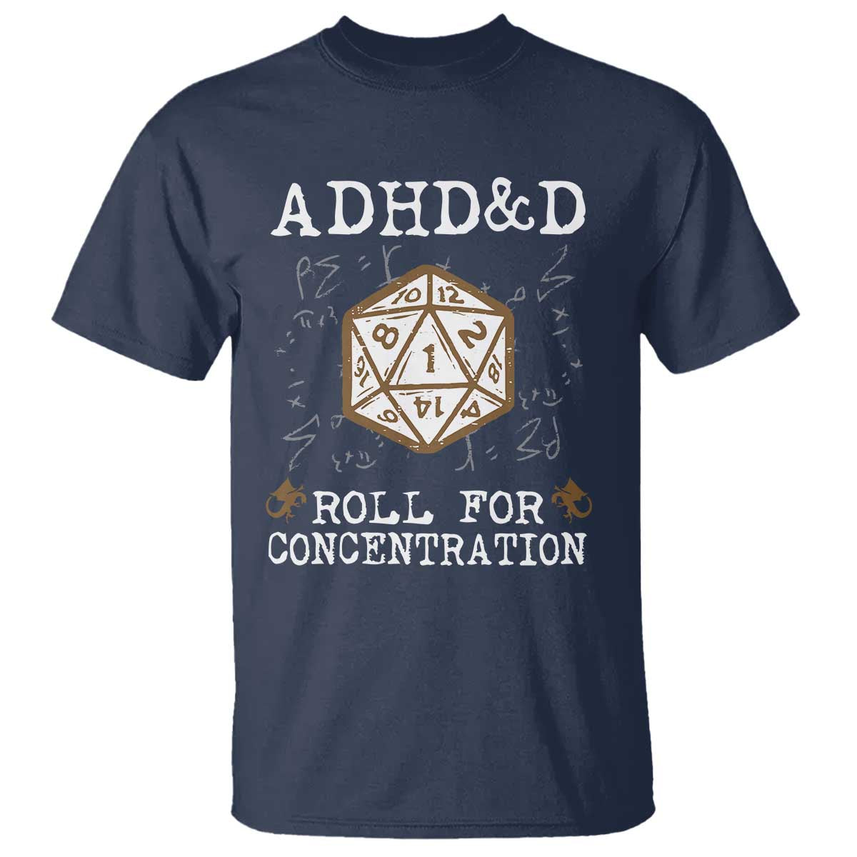 ADHD&D Roll for Concentration T Shirt ADHD Roll For Concentration Funny Gamer TS10 Navy Print Your Wear