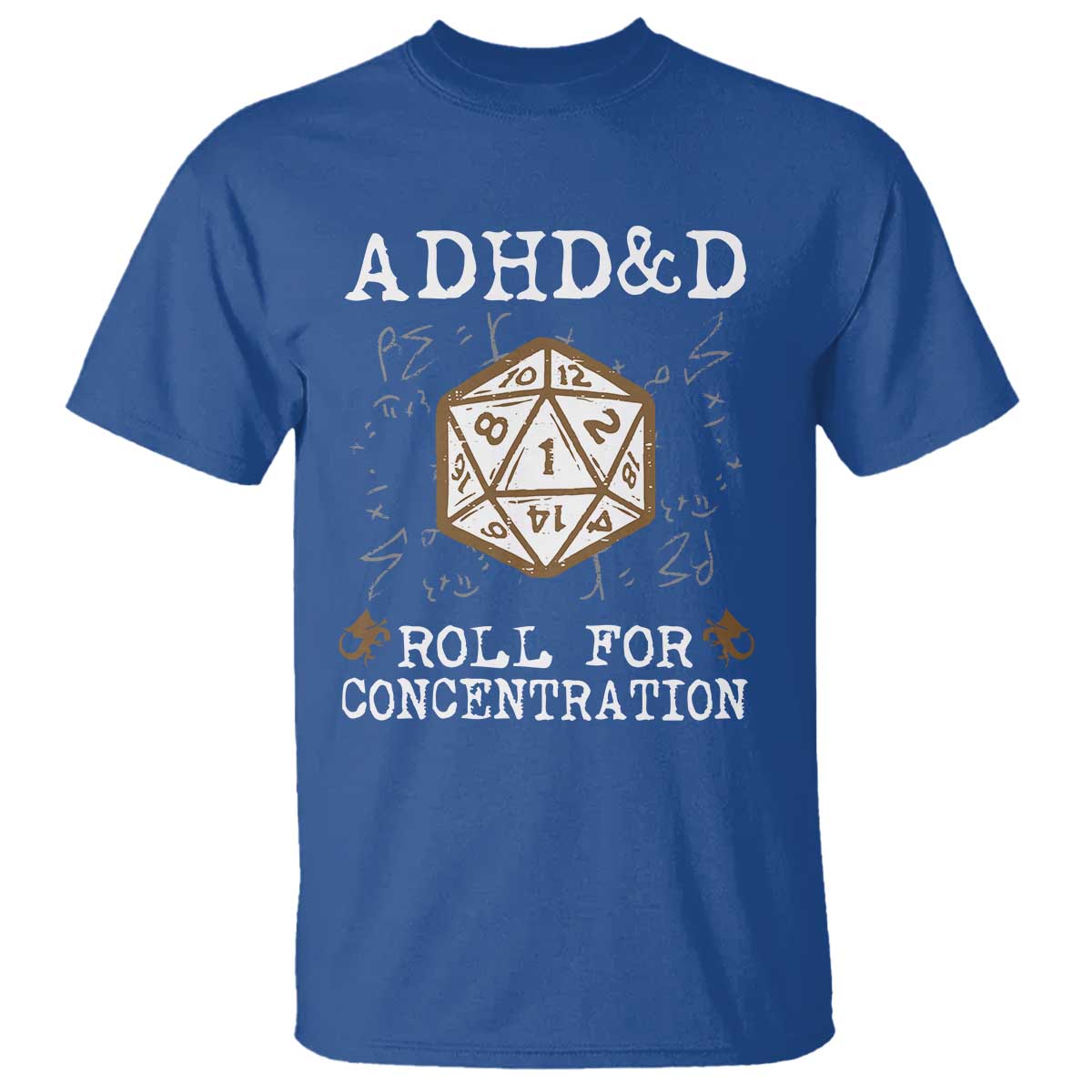 ADHD&D Roll for Concentration T Shirt ADHD Roll For Concentration Funny Gamer TS10 Royal Blue Print Your Wear