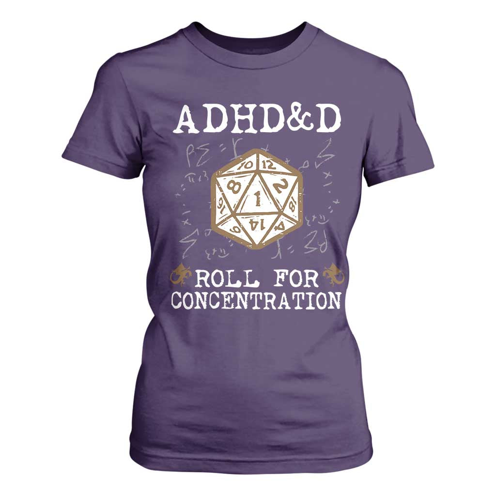 ADHD&D Roll for Concentration T Shirt For Women ADHD Roll For Concentration Funny Gamer TS10 Purple Print Your Wear