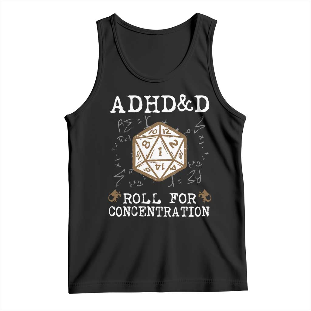 ADHD&D Roll for Concentration Tank Top ADHD Roll For Concentration Funny Gamer TS10 Black Print Your Wear