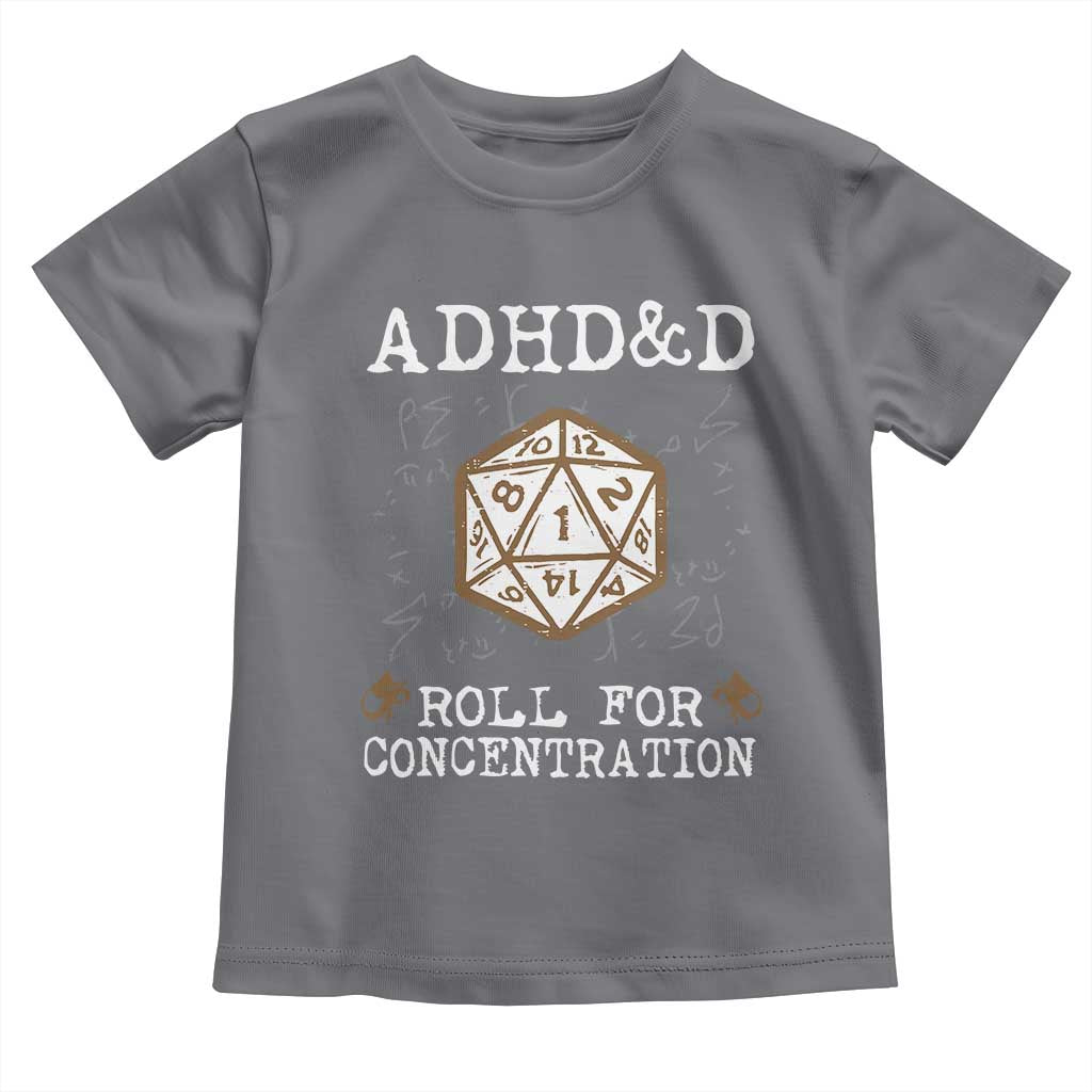 ADHD&D Roll for Concentration Toddler T Shirt ADHD Roll For Concentration Funny Gamer TS10 Charcoal Print Your Wear