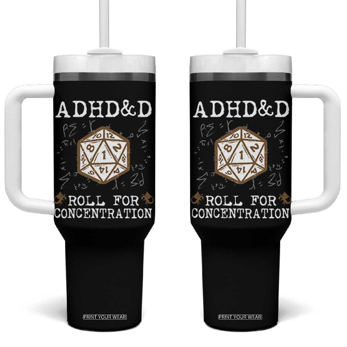 ADHD&D Roll for Concentration Tumbler With Handle ADHD Roll For Concentration Funny Gamer TS10 One Size: 40 oz Black Print Your Wear