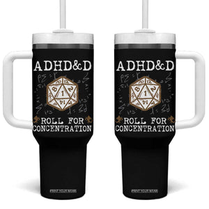 ADHD&D Roll for Concentration Tumbler With Handle ADHD Roll For Concentration Funny Gamer TS10 One Size: 40 oz Black Print Your Wear