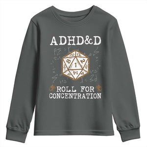 ADHD&D Roll for Concentration Youth Sweatshirt ADHD Roll For Concentration Funny Gamer TS10 Dark Heather Print Your Wear