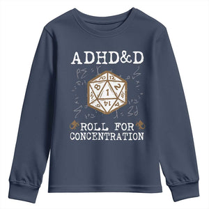 ADHD&D Roll for Concentration Youth Sweatshirt ADHD Roll For Concentration Funny Gamer TS10 Navy Print Your Wear