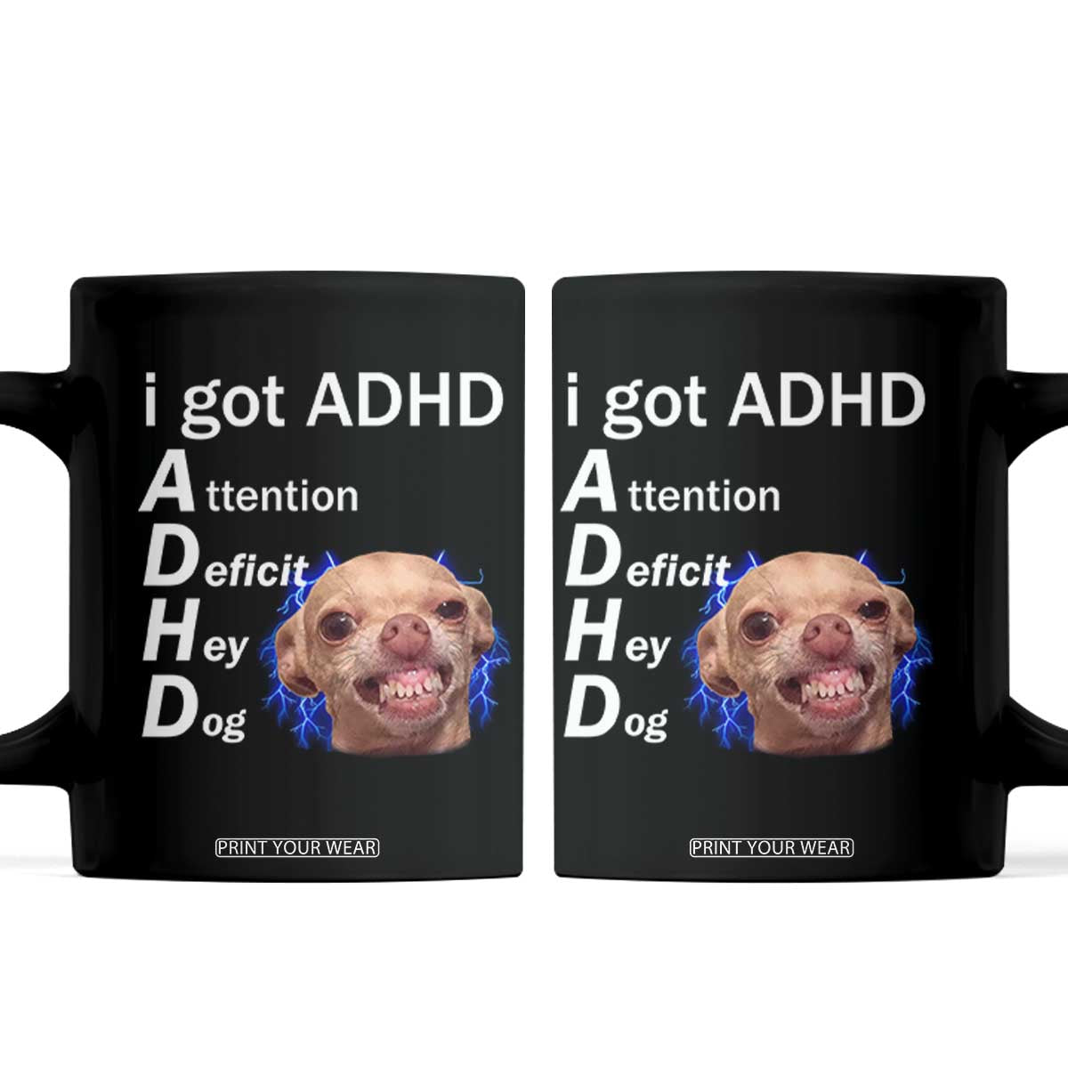 Funny ADHD Dog Meme Coffee Mug Attention Deficit Hey Dog Humor Lovers TS10 Black Print Your Wear