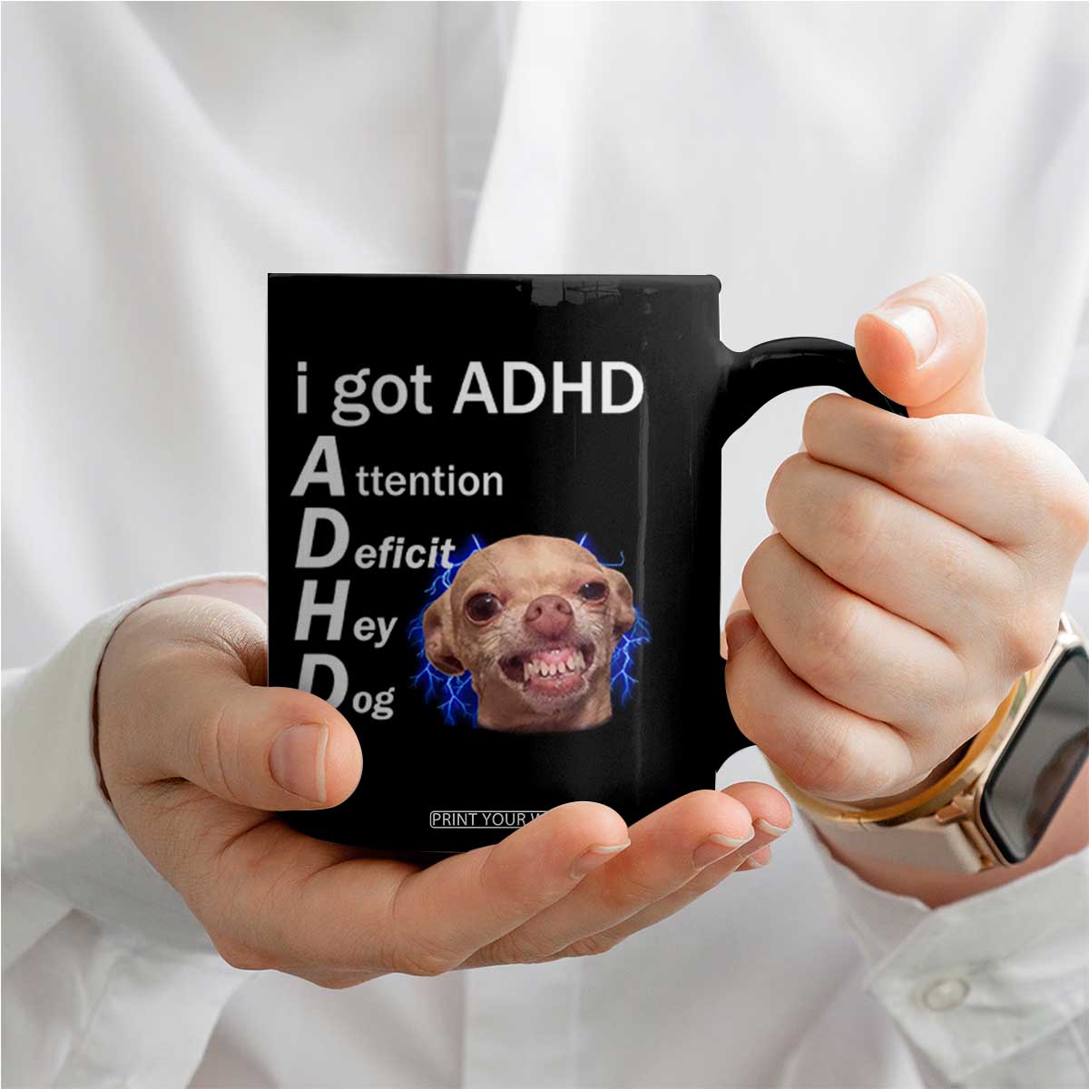 Funny ADHD Dog Meme Coffee Mug Attention Deficit Hey Dog Humor Lovers TS10 Print Your Wear