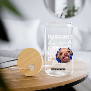 Funny ADHD Dog Meme Glass Can Attention Deficit Hey Dog Humor Lovers TS10 Print Your Wear