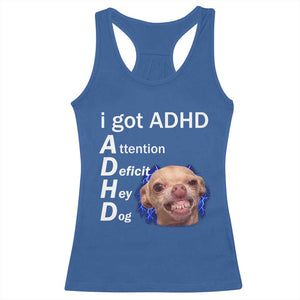 Funny ADHD Dog Meme Racerback Tank Top Attention Deficit Hey Dog Humor Lovers TS10 Royal Blue Print Your Wear