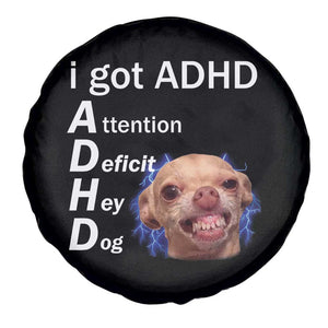 Funny ADHD Dog Meme Spare Tire Cover Attention Deficit Hey Dog Humor Lovers TS10 Print Your Wear