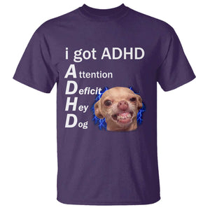 Funny ADHD Dog Meme T Shirt Attention Deficit Hey Dog Humor Lovers TS10 Purple Print Your Wear