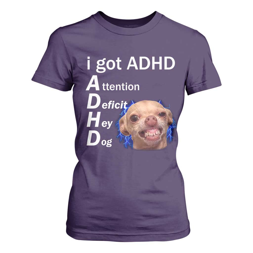 Funny ADHD Dog Meme T Shirt For Women Attention Deficit Hey Dog Humor Lovers TS10 Purple Print Your Wear