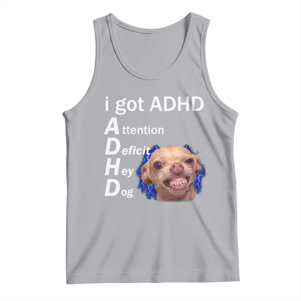 Funny ADHD Dog Meme Tank Top Attention Deficit Hey Dog Humor Lovers TS10 Athletic Heather Print Your Wear