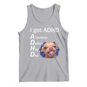 Funny ADHD Dog Meme Tank Top Attention Deficit Hey Dog Humor Lovers TS10 Athletic Heather Print Your Wear