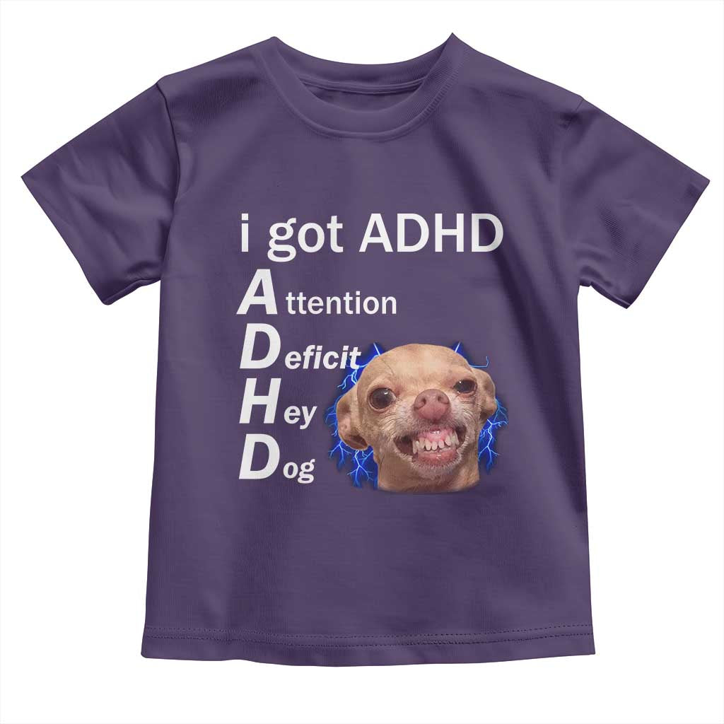 Funny ADHD Dog Meme Toddler T Shirt Attention Deficit Hey Dog Humor Lovers TS10 Purple Print Your Wear