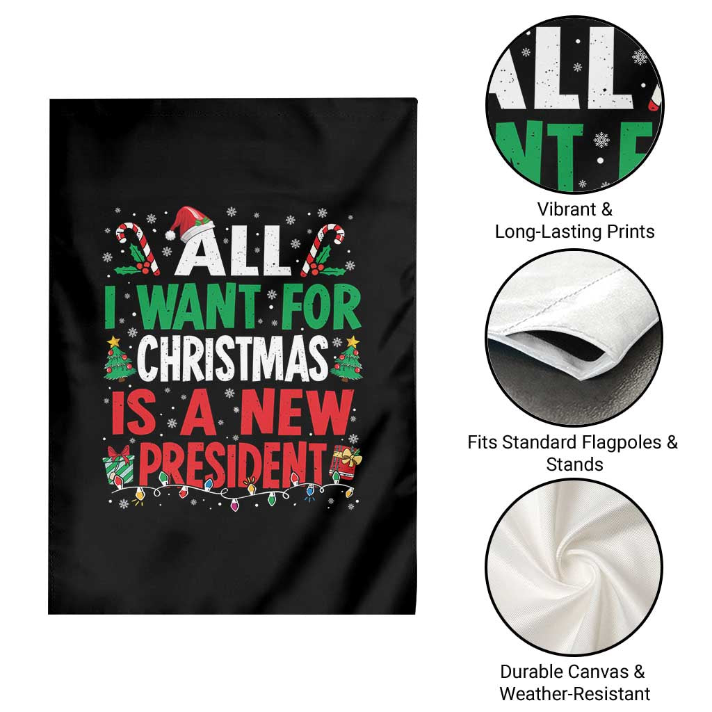 All I Want for Christmas Is A New President Garden Flag Subtle FDT Sarcastic Holiday TS10 Print Your Wear